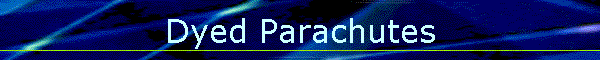 Dyed Parachutes
